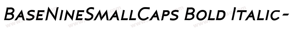 BaseNineSmallCaps Bold Italic字体转换